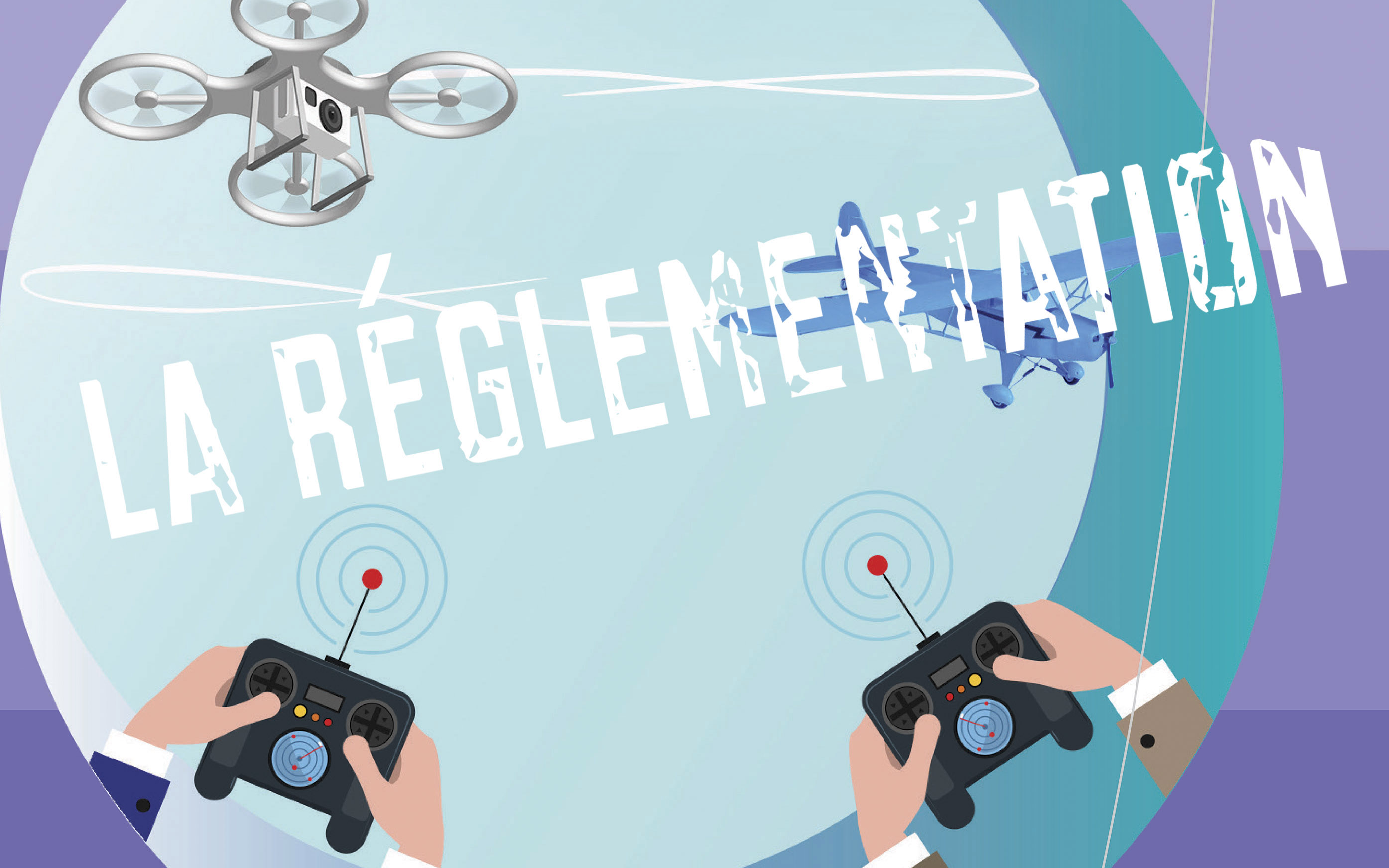 Guide sur la réglementation pour voler avec des drones, des avions et des hélicoptères radiocommandés