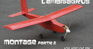 Construction d’un avion R/C pour débutant – L’Ambisagrus un avion made in France ! 🥖🇫🇷 – Épisode 2